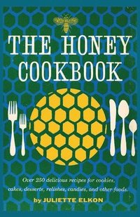 bokomslag The Honey Cookbook