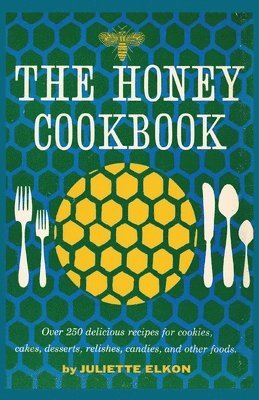 The Honey Cookbook 1