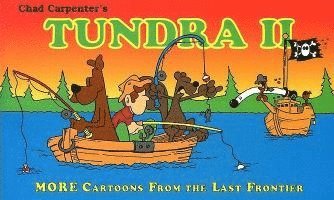 Tundra II: More Cartoons from the Last Frontier 1