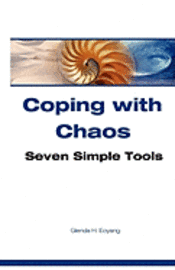 Coping With Chaos: Seven Simple Tools 1