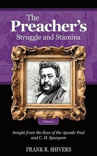 bokomslag The Preacher's Struggle and Stamina Vol One
