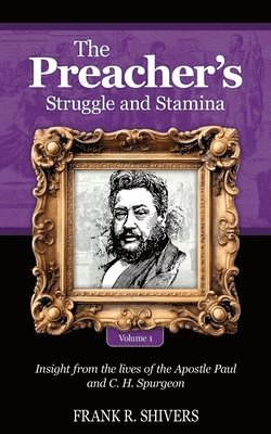 bokomslag The Preacher's Struggle and Stamina Vol One