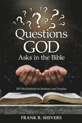 bokomslag Questions God Asks in the Bible