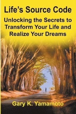 Gary Yamamoto - Life's Source Code, Häftad