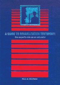 bokomslag A Guide to Rehabilitation Testimony