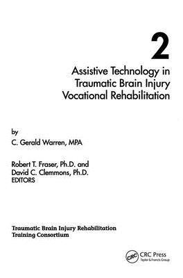 Assistive Technology in Traumatic Brain Injury Vocational Rehabilitation 1