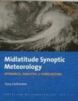 bokomslag Midlatitude Synoptic Meteorology  Dynamics, Analysis, and Forecasting