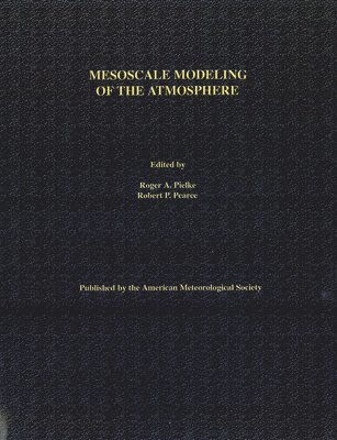 Mesoscale Modeling of the Atmosphere 1