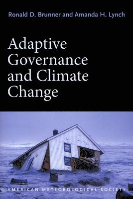 Adaptive Governance and Climate Change 1