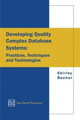 Becker, Shirley Becker - Developing Quality Complex Database Systems, Häftad