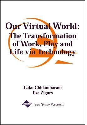 Laku Chidambaram, Ilze Zigurs - Our Virtual World, Häftad