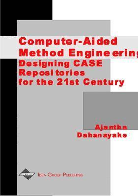 bokomslag Computer-Aided Method Engineering: Designing CASE Repositories for the 21st Century