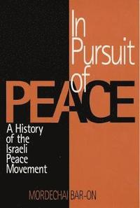 bokomslag In Pursuit of Peace