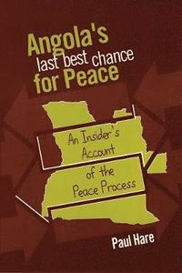 bokomslag Angola's Last Best Chance for Peace