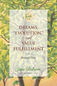 bokomslag Dreams, Evolution, and Value Fulfillment, Volume One