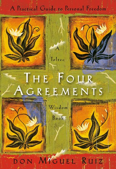 Don Miguel Ruiz - Four Agreements, Häftad