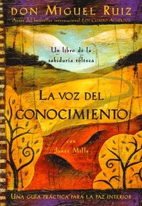 bokomslag La Voz del Conocimiento: The Voice of Knowledge, Spanish-Language Edition