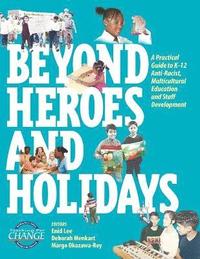 bokomslag Beyond Heroes and Holidays