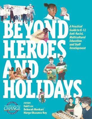 Enid Lee, Deborah Menkart, Margo Okazawa-Rey - Beyond Heroes and Holidays, Häftad