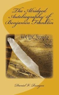 bokomslag The Abridged Autobiography of Benjamin Franklin