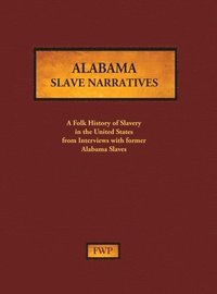 bokomslag Alabama Slave Narratives