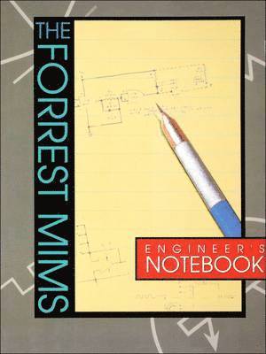 Forrest Mims Engineer's Notebook 1