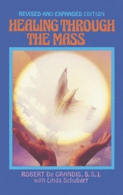 Healing Through the Mass 1
