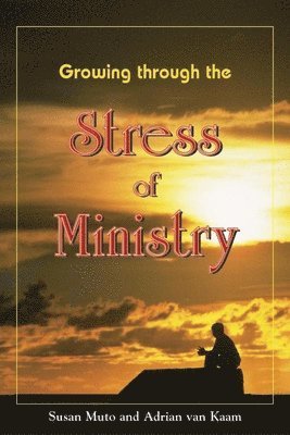 Growing Through the Stress of Ministry 1
