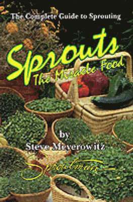 Sprouts, the Miracle Food