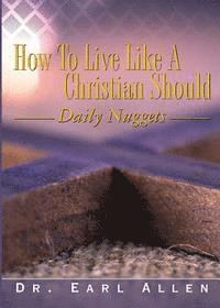 bokomslag How to Live Like a Christian Should