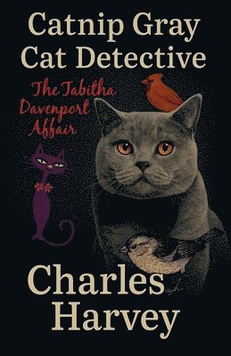 Charles Harvey - Catnip Gray Cat Detective, Häftad