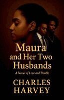 Charles Harvey - Maura And Her Two Husbands, Häftad