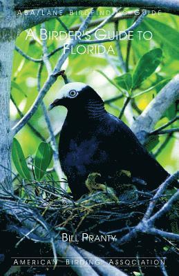 Bill Pranty - A Birder's Guide to Florida, Häftad