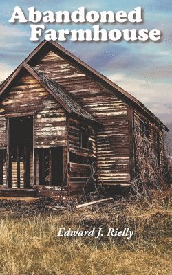 Abandoned Farmhouse 1