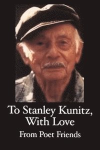 Stanley Moss - Tribute to Stanley Kunitz on His 96th Birthday, Häftad
