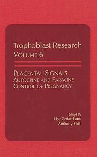 bokomslag Placental Signals Autocrine and Paracine Control of Pregnancy: 6