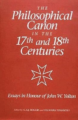 The Philosophical Canon in the Seventeenth and Eighteenth Centuries 1