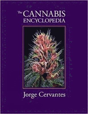 bokomslag The Cannabis Encyclopedia