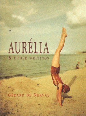 Aurelia And Other Writings 1