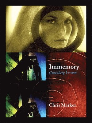 bokomslag Chris Marker: Immemory