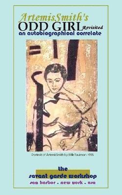 Artemis Smith - Artemissmith's Odd Girl Revisited: An Autobiographical Correlate, Häftad