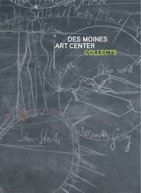 bokomslag Des Moines Art Center Collects