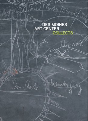 Lea Delong - Des Moines Art Center Collects, Inbunden