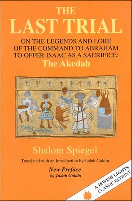 Shalom Spiegel - Last Trial, Häftad