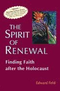 bokomslag Spirit Of Renewal : Finding Faith After the Holocaust