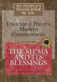 bokomslag My People's Prayer Book: v. 1 The Sh'ma and Its Blessings