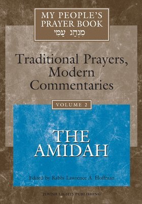 My People's Prayer Book: v. 2 The Amidah 1