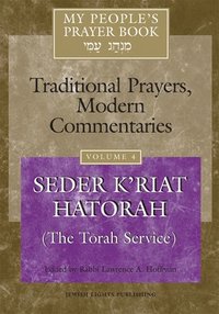 bokomslag My People's Prayer Book Vol 4: Seder K'Riat Hatorah (Shabbat Torah Service)