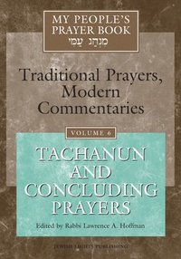 bokomslag My People's Prayer Book: v. 6 Tachanun and Concluding Prayers