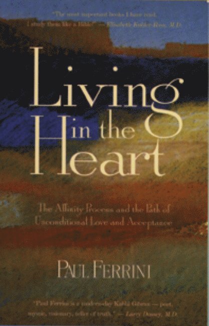 Paul Ferrini - Living in the Heart, Häftad